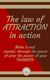 The law of ATTRACTION in action - LIBROTEKA - E-Book
