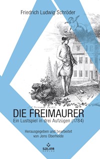 Die Freimaurer - Friedrich Ludwig Schröder - E-Book
