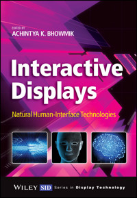 Interactive Displays - Achintya K. Bhowmik - E-Book