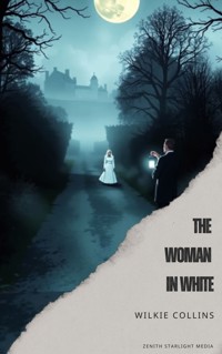 The Woman in White - Wilkie Collins - E-Book