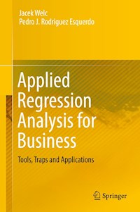 Applied Regression Analysis for Business - Jacek Welc - E-Book