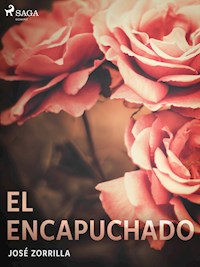 El encapuchado - José Zorrilla - E-Book