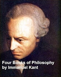 Four Books of Philosophy - Immanuel Kant - E-Book