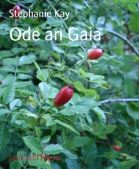 Ode an Gaia - Stephanie Kay - E-Book