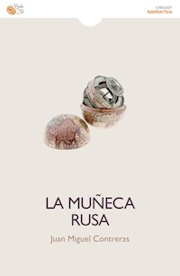 La muñeca rusa - Juan Miguel Contreras - E-Book