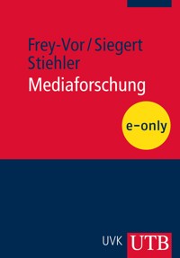Mediaforschung - Gerlinde Frey-Vor - E-Book