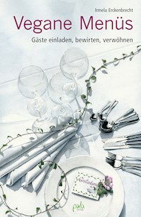 Vegane Menüs - Irmela Erckenbrecht - E-Book