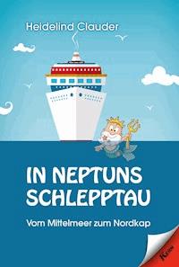 In Neptuns Schlepptau - Heidelind Clauder - E-Book