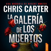La galería de los muertos - Chris Carter - Hörbuch
