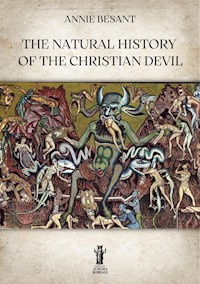 The Natural History of Christian Devil - Annie Besant - E-Book