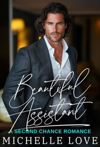Beautiful Assistant - Michelle Love - E-Book