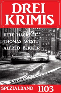 Drei Krimis Spezialband 1103 - Thomas West - E-Book