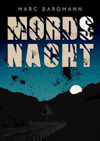Mord(s)nacht - Marc Bargmann - E-Book