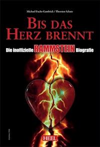 Die inoffizielle Rammstein Biografie - Michael Fuchs-Gamböck - E-Book