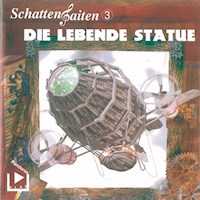 Schattensaiten 3 - Die lebende Statue - Katja Behnke - Hörbuch
