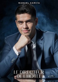 Le directeur de l'hôtel - Manuel García - E-Book