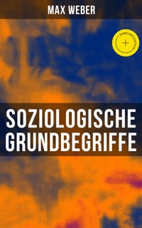 Soziologische Grundbegriffe - Max Weber - E-Book