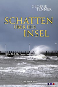 Schatten über der Insel - George Tenner - E-Book
