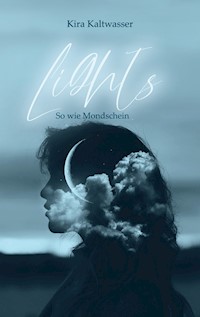 Lights - Kira Kaltwasser - E-Book