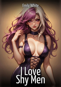 I Love Shy Men - Emily White - E-Book