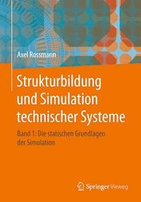 Strukturbildung und Simulation technischer Systeme Band 1 - Axel Rossmann - E-Book