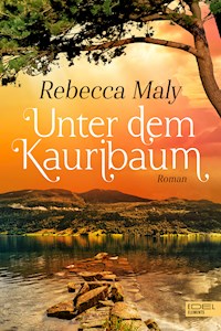 Unter dem Kauribaum - Rebecca Maly - E-Book