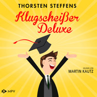 Klugscheißer Deluxe (ungekürzt) - Thorsten Steffens - Hörbuch