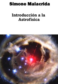 Introducción a la Astrofísica - Simone Malacrida - E-Book