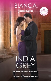 Al servicio del italiano - Aquella última noche - India Grey - E-Book