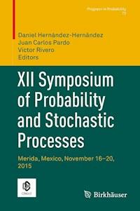 XII Symposium of Probability and Stochastic Processes -  - E-Book