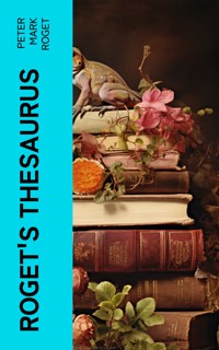 Roget's Thesaurus - Peter Mark Roget - E-Book