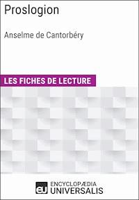 Proslogion d'Anselme de Cantorbéry - Encyclopaedia Universalis - E-Book
