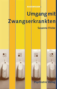 Umgang mit zwangserkrankten Menschen - Susanne Fricke - E-Book