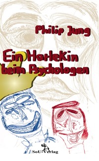 Ein Harlekin beim Psychologen - Philip Jung - E-Book