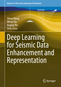 Deep Learning for Seismic Data Enhancement and Representation - Shirui Wang - E-Book