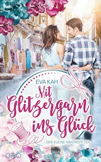 Mit Glitzergarn ins Glück - Eva Kah - E-Book