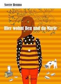 Hier wohnt Ben und da Marie - Sverre Henmo - E-Book