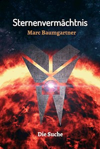 Sternenvermächtnis 2 - Marc Baumgartner - E-Book