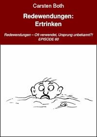 Redewendungen: Ertrinken - Carsten Both - E-Book