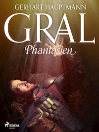 Gral-Phantasien - Gerhart Hauptmann - E-Book