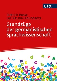 Grundzüge der germanistischen Sprachwissenschaft - Dietrich Busse - E-Book