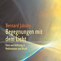 Begegnungen mit dem Licht - Bernhard Jakoby - Hörbuch