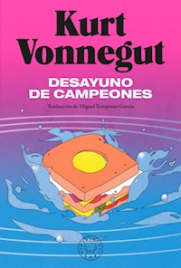 Desayuno de campeones - Kurt Vonnegut - E-Book