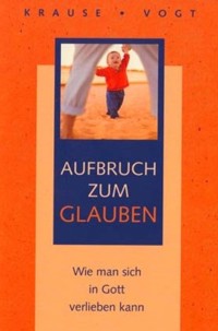 Aufbruch zum Glauben - Vogt Fabian - E-Book