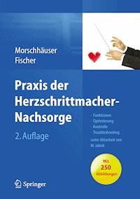 Praxis der Herzschrittmacher-Nachsorge - Diana Morschhäuser - E-Book