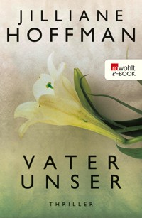 Vater unser - Jilliane Hoffman - E-Book