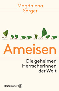 Ameisen - Magdalena Sorger - E-Book