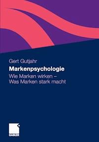 Markenpsychologie - Gert Gutjahr - E-Book