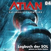 Atlan - Das absolute Abenteuer 04: Logbuch der SOL - Hans Kneifel - Hörbuch