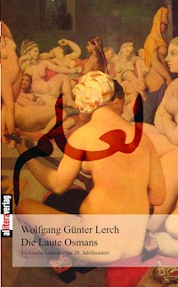 Die Laute Osmans - Wolfgang G Lerch - E-Book